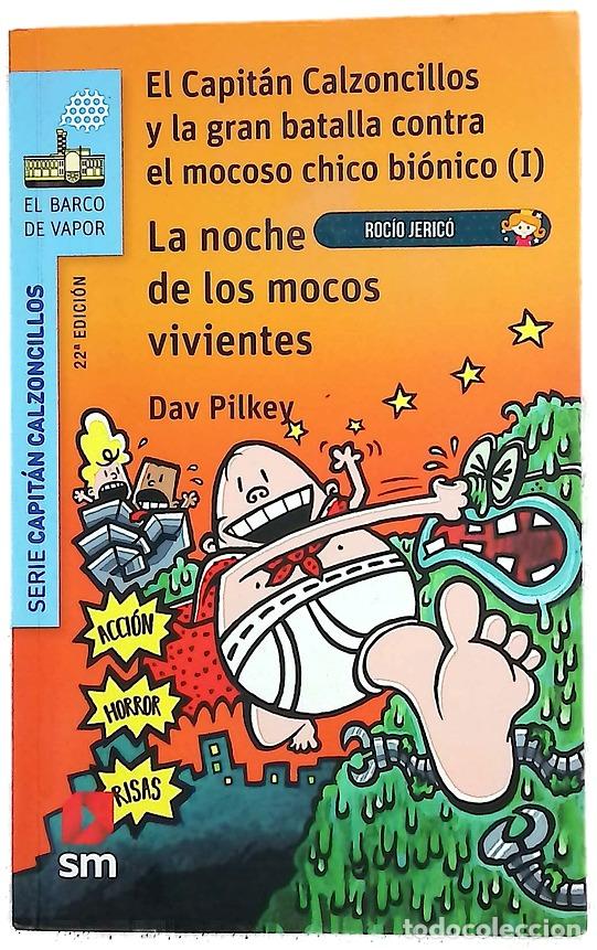 Libros: El Capit&aacute;n Calzoncillos y la gran batalla contra el mocoso chico bi&oacute;nico