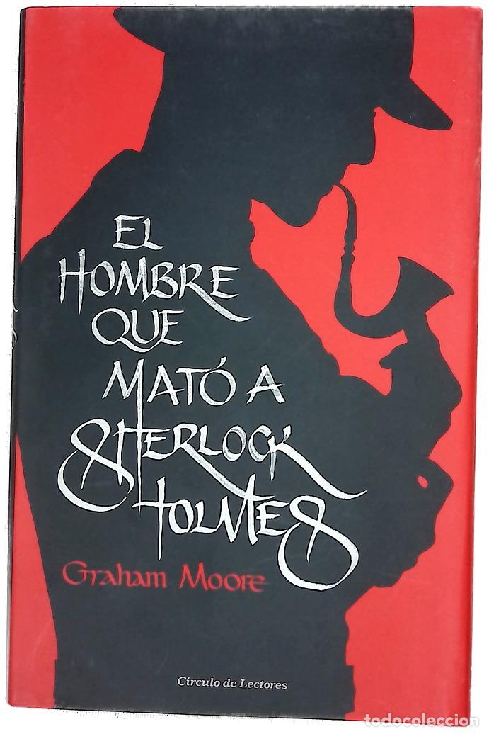 Libros: El hombre que mat&oacute; a Sherlock Holmes