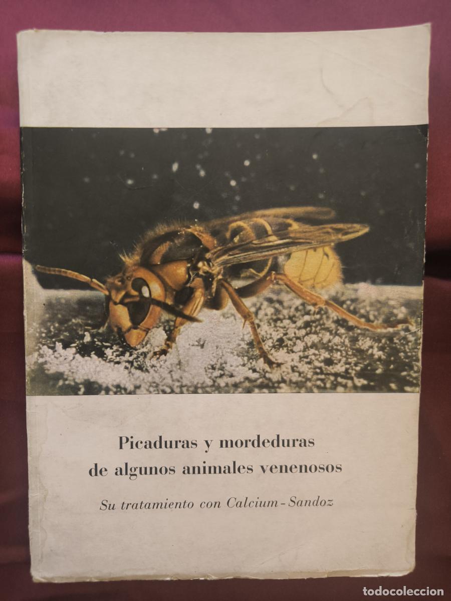 Libros: Picaduras y mordeduras de algunos animales venenosos; su tratamiento con el Calcium-Sandoz - Departa