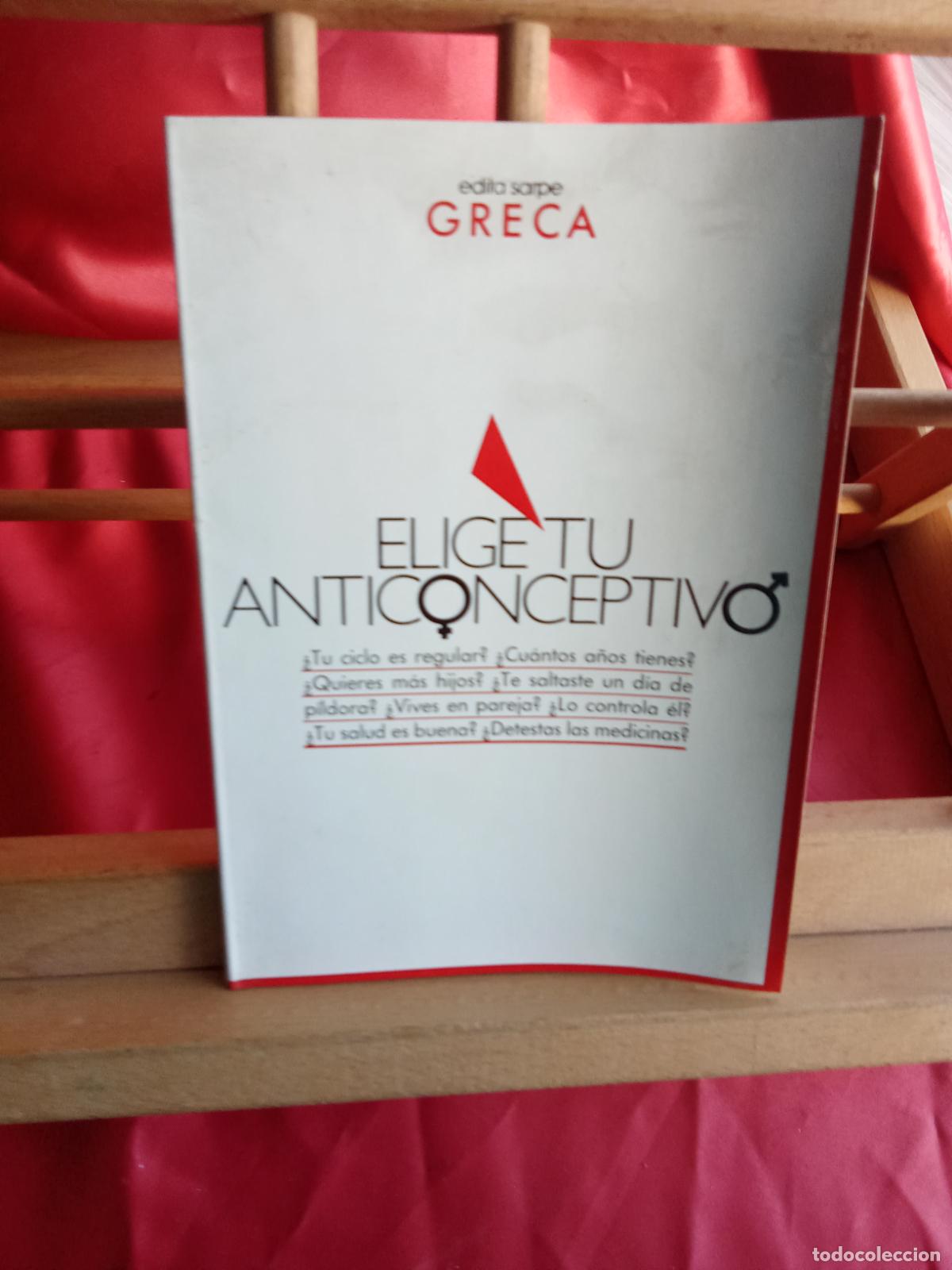 Libros: Elige tu anticonceptivo. Ed. Sarpe Greca L.31642-1349
