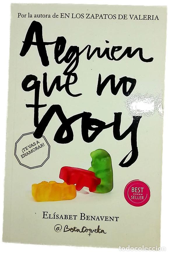 Libros: Alguien que no soy - Benavent, El&iacute;sabet