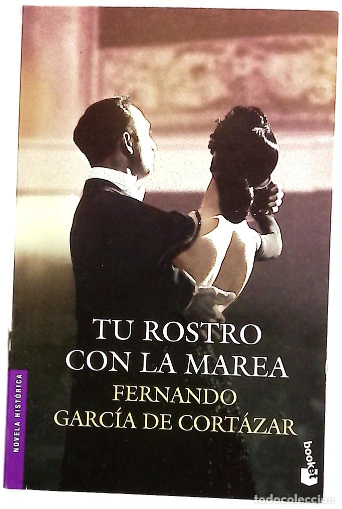 Libros: Tu rostro con la marea - Garc&iacute;a de Cort&aacute;zar, Fernando