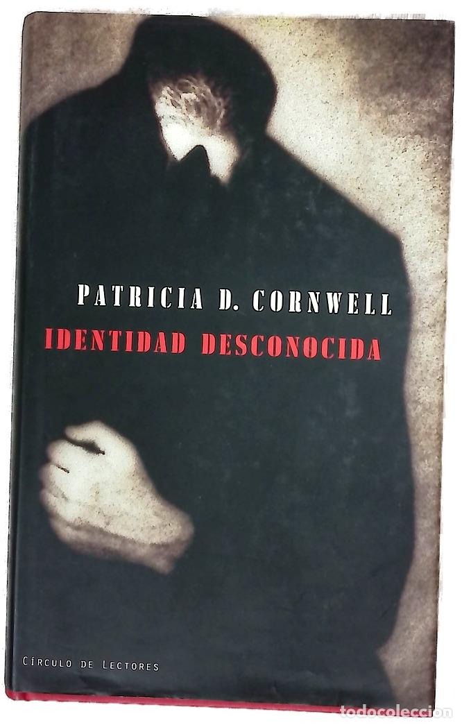 Libros: Identidad desconocida - Cornwell, Patricia Daniels