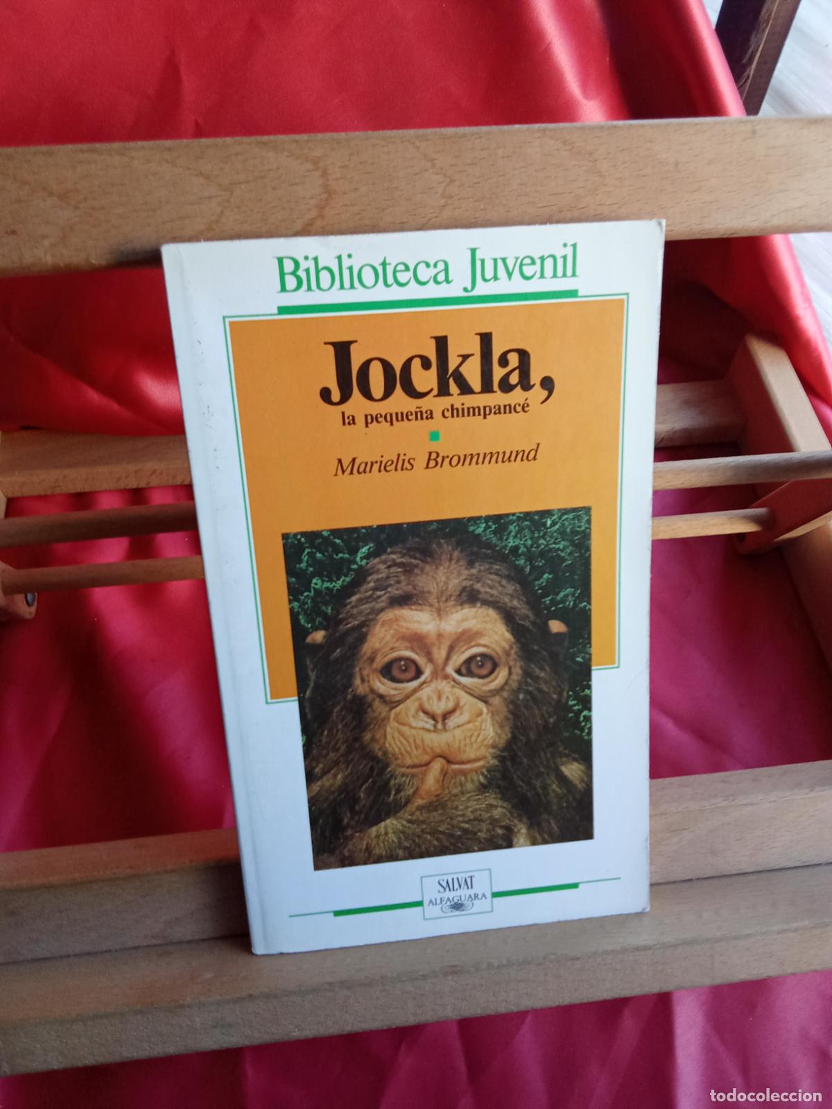 Libri di seconda mano: Jockla, la peque&ntilde;a chimpanc&eacute;. Marielis Brommund L.31642-1355