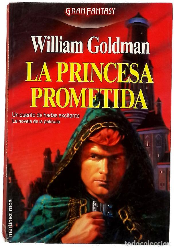 Livros em segunda m&atilde;o: La princesa prometida - Goldman, William; Filipetto, Celia
