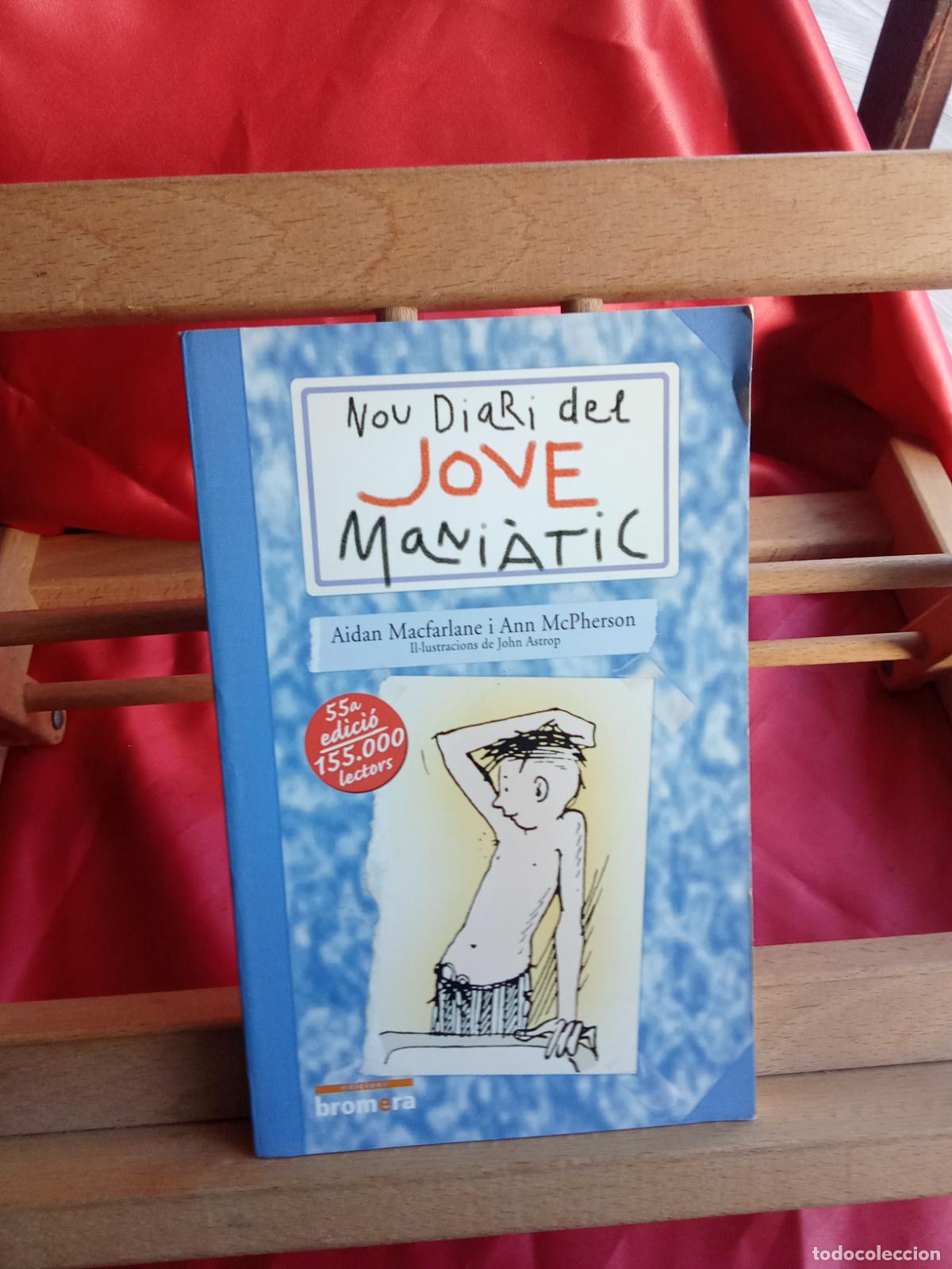 Livres: No diari del jove mani&aacute;tic. Aidana Macfarlane & Ann McPherson L.31642-1358