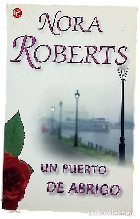 Livres: Un puerto de abrigo - Roberts, Nora
