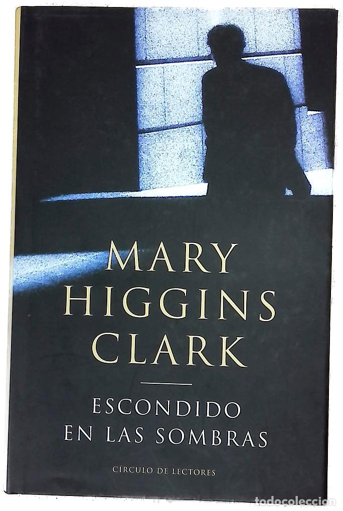 Livres: Escondido en las sombras - Clark, Mary Higgins