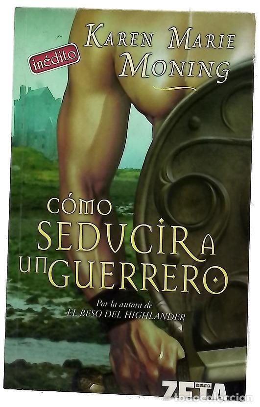 B&uuml;cher: C&oacute;mo seducir a un guerrero