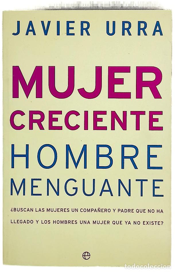 B&uuml;cher: Mujer creciente, hombre menguante &iquest;buscan las mujeres un compa&ntilde;ero y padre que no ha llegado y lo...