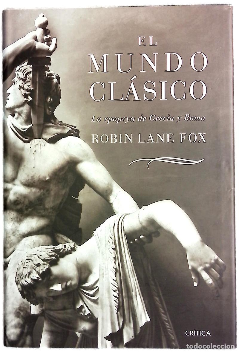 B&uuml;cher: El mundo cl&aacute;sico la epopeya de Grecia y Roma