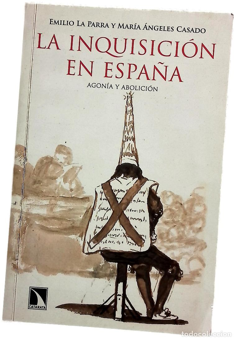 Libros: La Inquisici&oacute;n en Espa&ntilde;a : agon&iacute;a y abolici&oacute;n