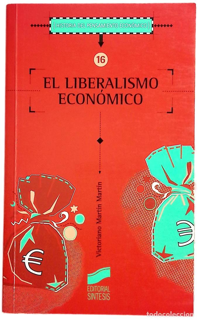 Libros: El liberalismo econ&oacute;mico la g&eacute;nesis de las ideas liberales desde San Agust&iacute;n hasta Adam Smith