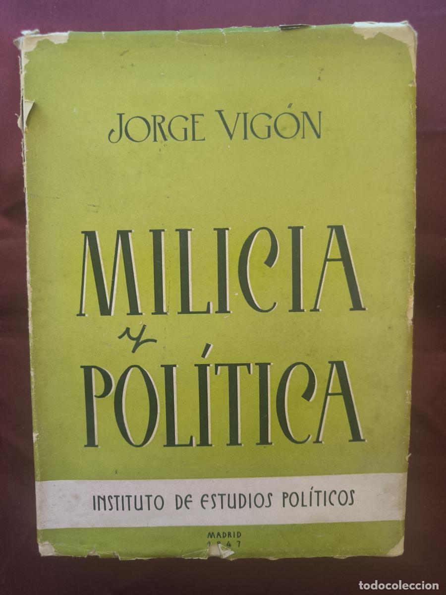 Libros: Milicia y pol&iacute;tica - Jorge Vig&oacute;n Suerod&iacute;az