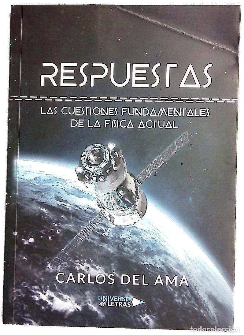Libros: Respuestas. Las cuestiones fundamentales de la f&iacute;sica actual