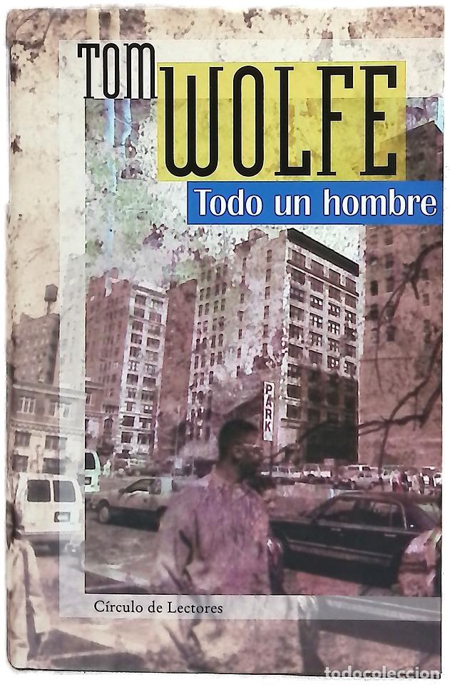 Libros: Todo un hombre - Wolfe, Tom