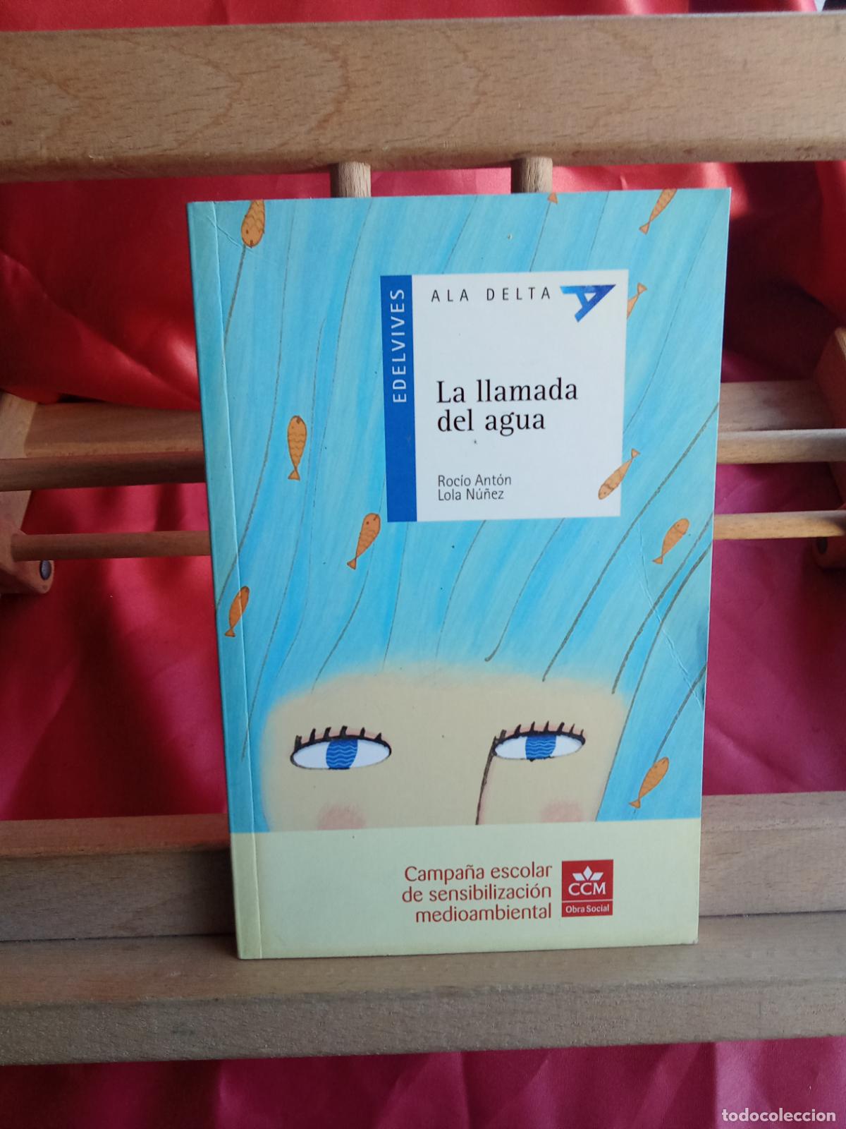 books: La llamada del agua. Roc&iacute;o Ant&oacute;n Lola N&uacute;&ntilde;ez L.31642-1366