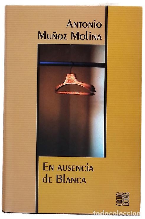 books: En ausencia de Blanca - Mu&ntilde;oz Molina, Antonio