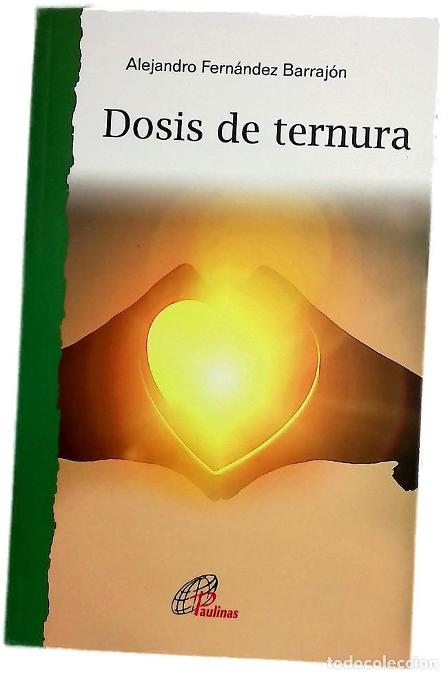 books: Dosis de ternura - Fern&aacute;ndez Barraj&oacute;n, Alejandro
