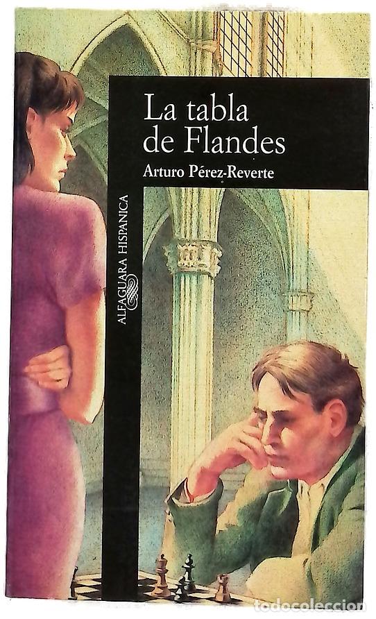 Libros: La tabla de Flandes - P&eacute;rez-Reverte, Arturo