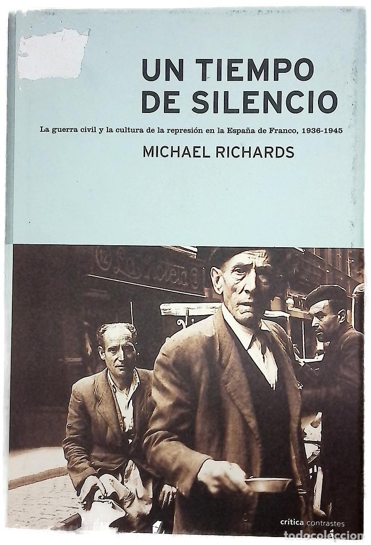 Livros em segunda m&atilde;o: Un tiempo de silencio la guerra civil y la cultura de la represi&oacute;n en la Espa&ntilde;a de Franco, 1936-1945