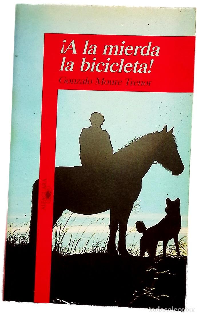 Libros: &iexcl;A la mierda la bicicleta!