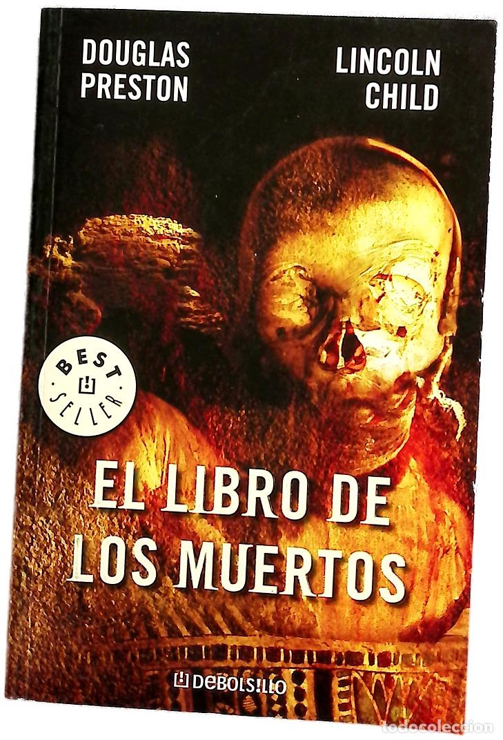 Libros: El libro de los muertos - Preston, Douglas J; Child, Lincoln