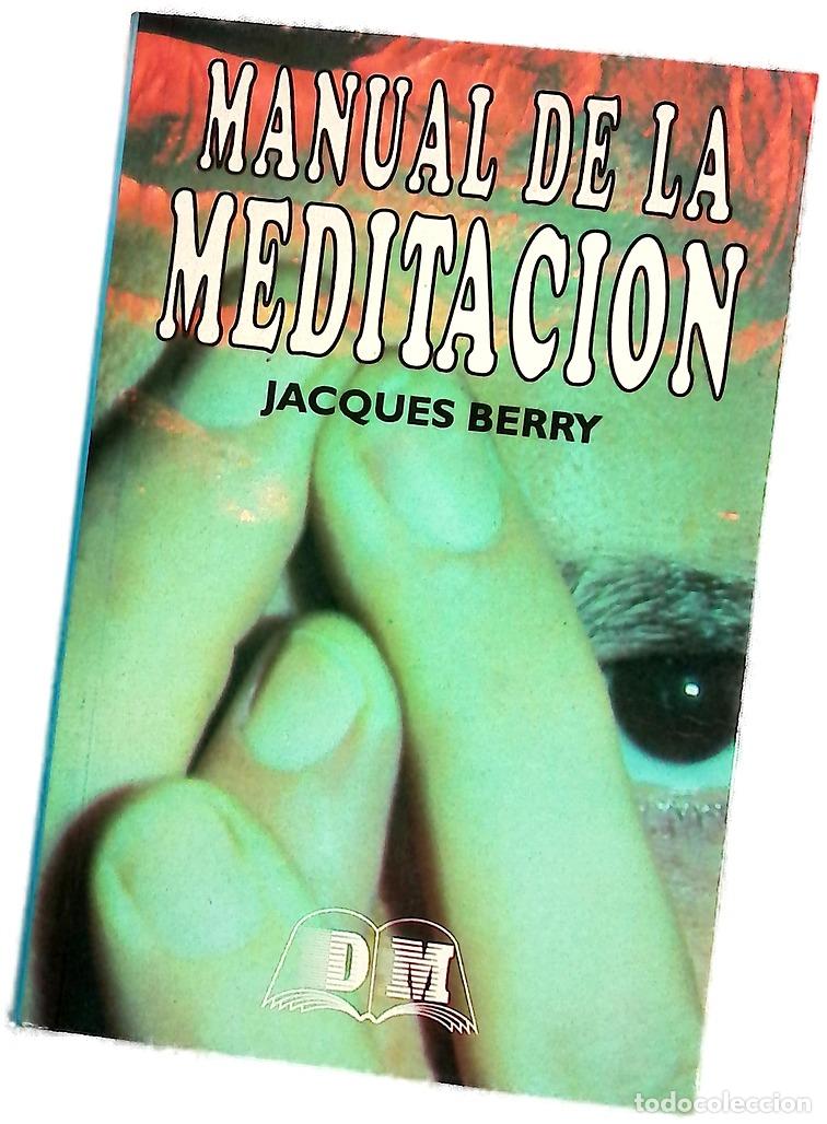 Libros: Manual de la meditaci&oacute;n - Berry, Jacques