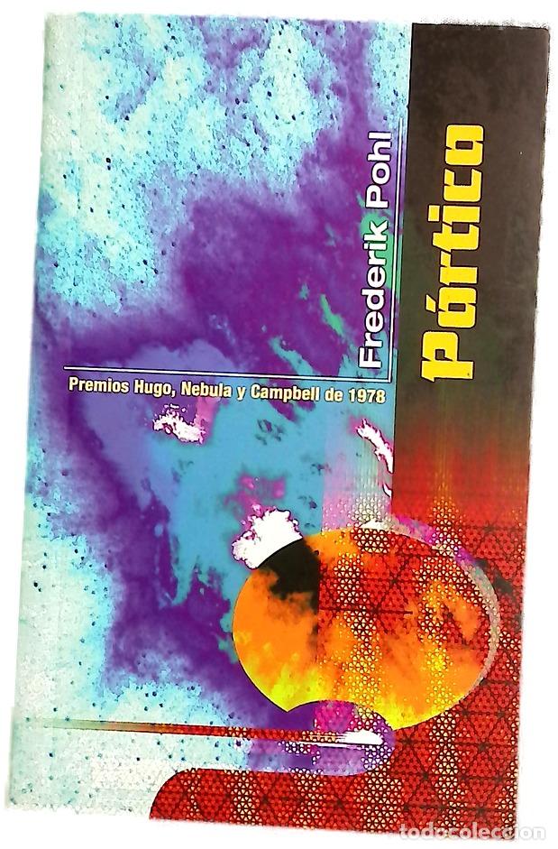 Libros: P&oacute;rtico - Pohl, Frederik - Ediciones B