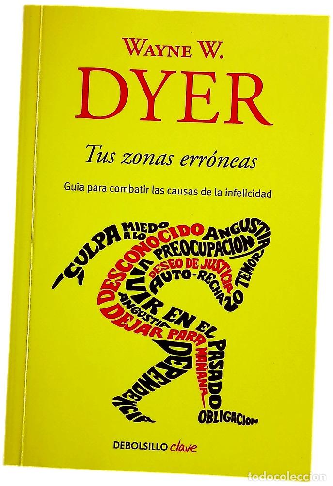 Libros: Tus zonas err&oacute;neas - Dyer, Wayne W