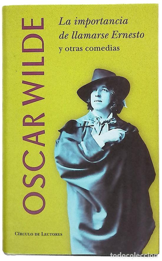 Libros: El abanico de lady Windermere Un marido ideal ; La importancia de llamarse Ernesto