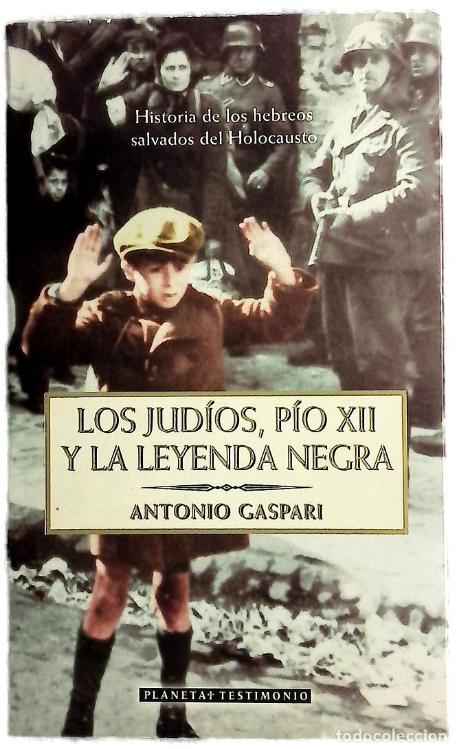 Libros: Los jud&iacute;os, P&iacute;o XII y la leyenda negra historia de los hebreos salvados del holocausto