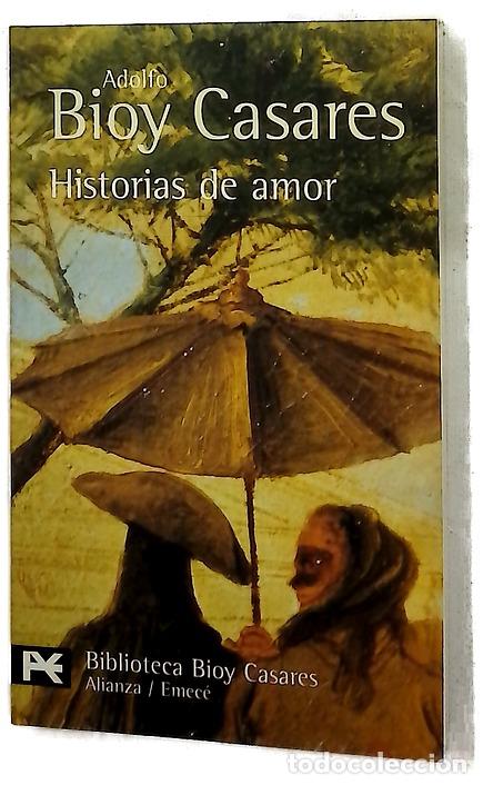 Libros: Historias de amor - Bioy Casares, Adolfo