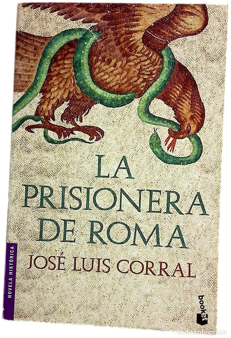 Livres: La prisionera de Roma - Corral Lafuente, Jos&eacute; Luis