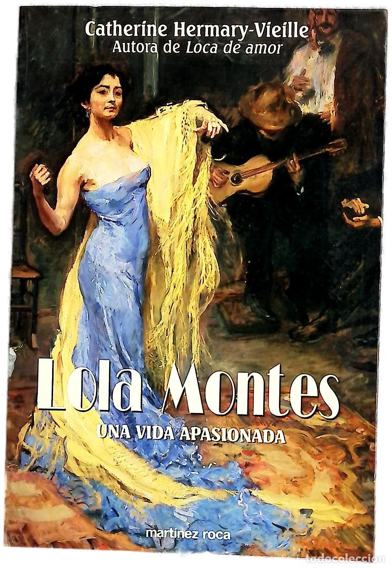 Livres: Lola Montes - Hermary-Vieille, Catherine