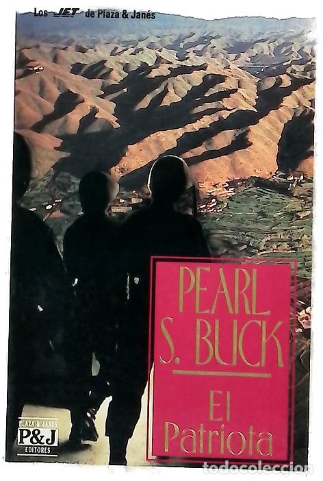 Livres: El patriota - Buck, Pearl S; Gallardo de Mesa, Carmen