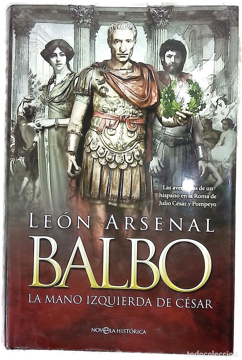 Livres: Balbo : la mano izquierda de C&eacute;sar