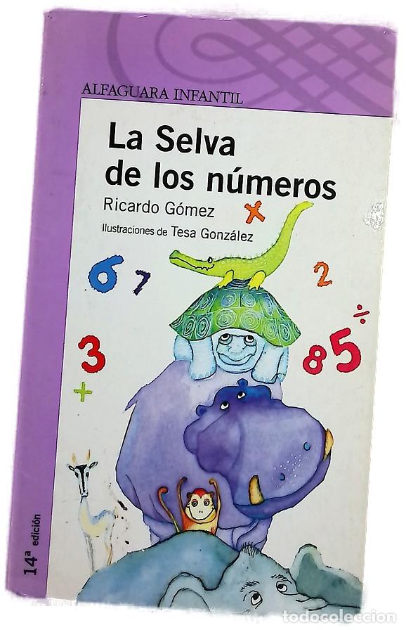 B&uuml;cher: La selva de los n&uacute;meros - G&oacute;mez Gil, Ricardo; Gonz&aacute;lez, Tesa