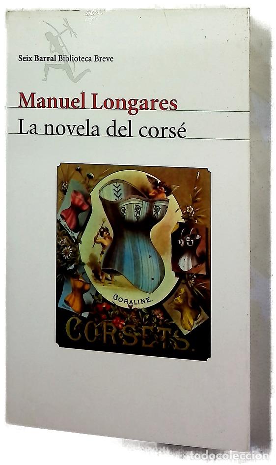 Libros: La novela del cors&eacute; - Longares, Manuel