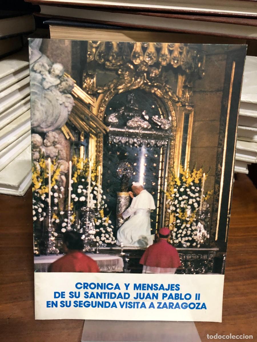 Libros: Cr&oacute;nica y mensajes de Su Santidad Juan Pablo II en su segunda visita a Zaragoza