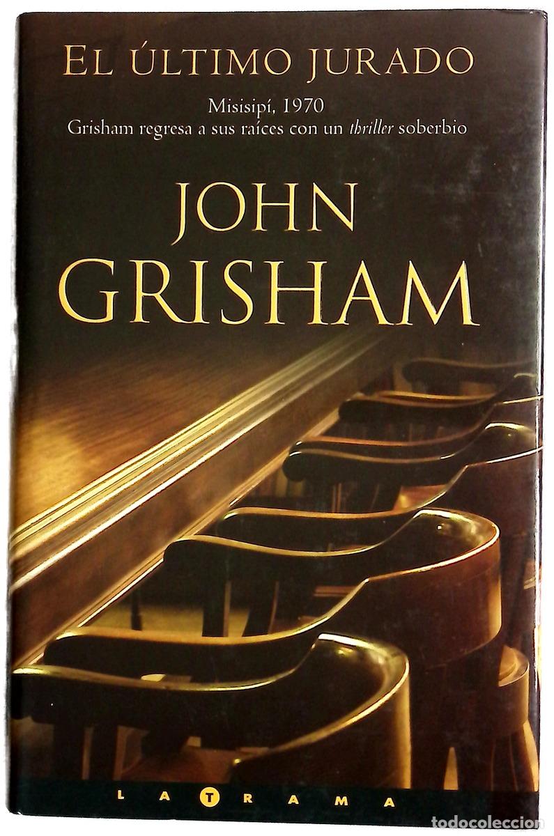 Libros: El &uacute;ltimo jurado - Grisham, John