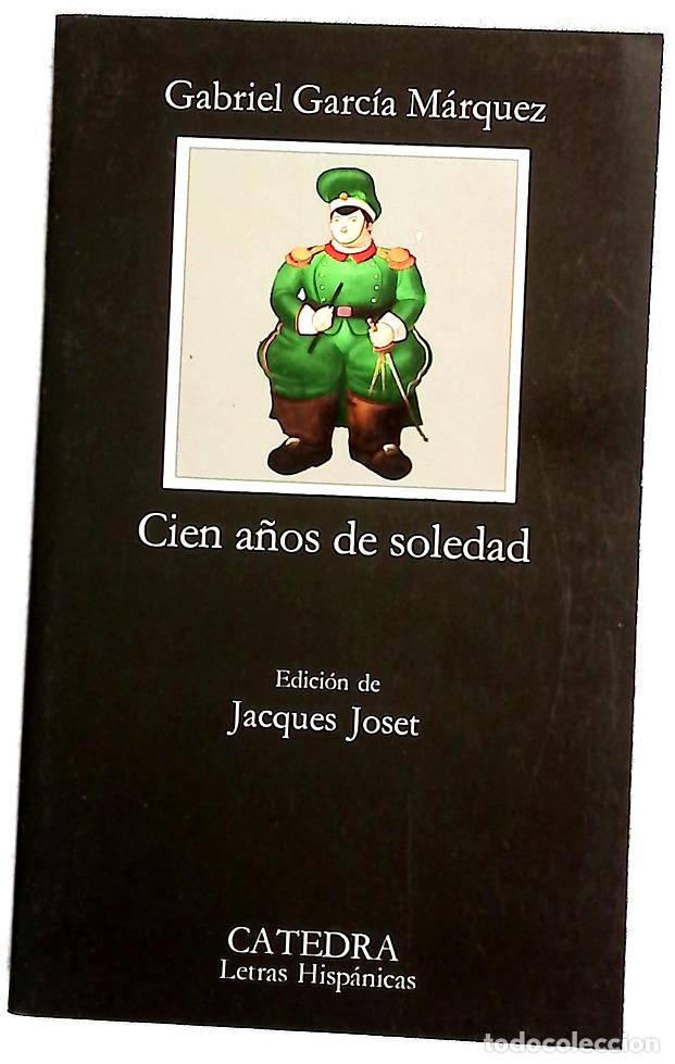 Libros: Cien a&ntilde;os de soledad - Garc&iacute;a M&aacute;rquez, Gabriel; Joset, Jacques