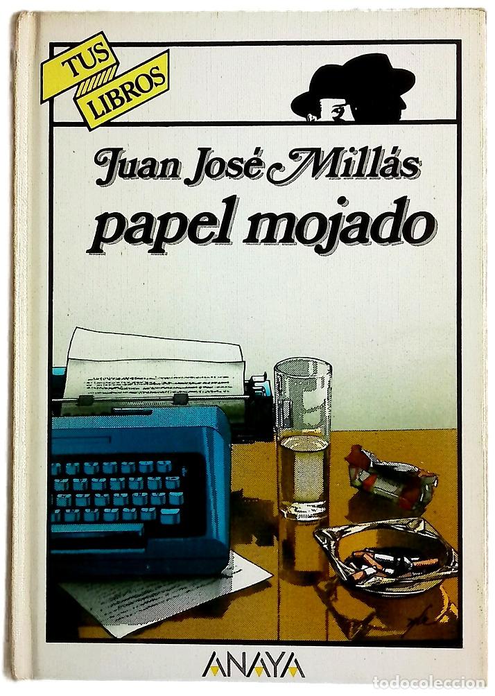 Libros: Papel mojado - Mill&aacute;s, Juan Jos&eacute;; Viana Fuentes; B&eacute;rtolo Cadenas, Constantino
