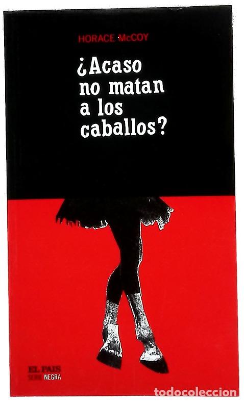 Libros: &iquest;Acaso no matan a los caballos?