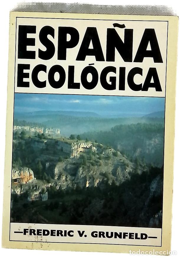 Libros: Espa&ntilde;a ecol&oacute;gica gu&iacute;a para el viajero y el naturalista