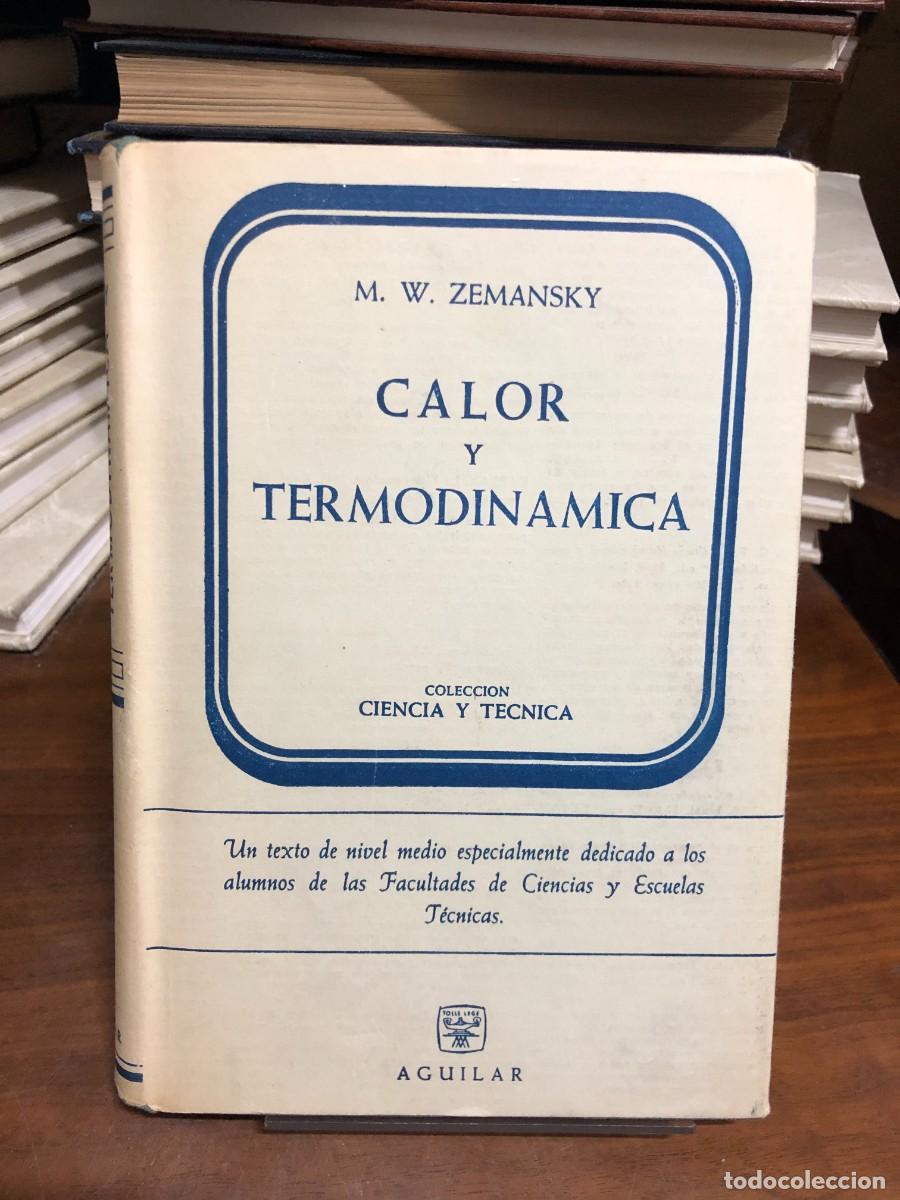 Libros: Calor y Termodin&aacute;mica M. W. Zemansky (Editorial Aguilar)