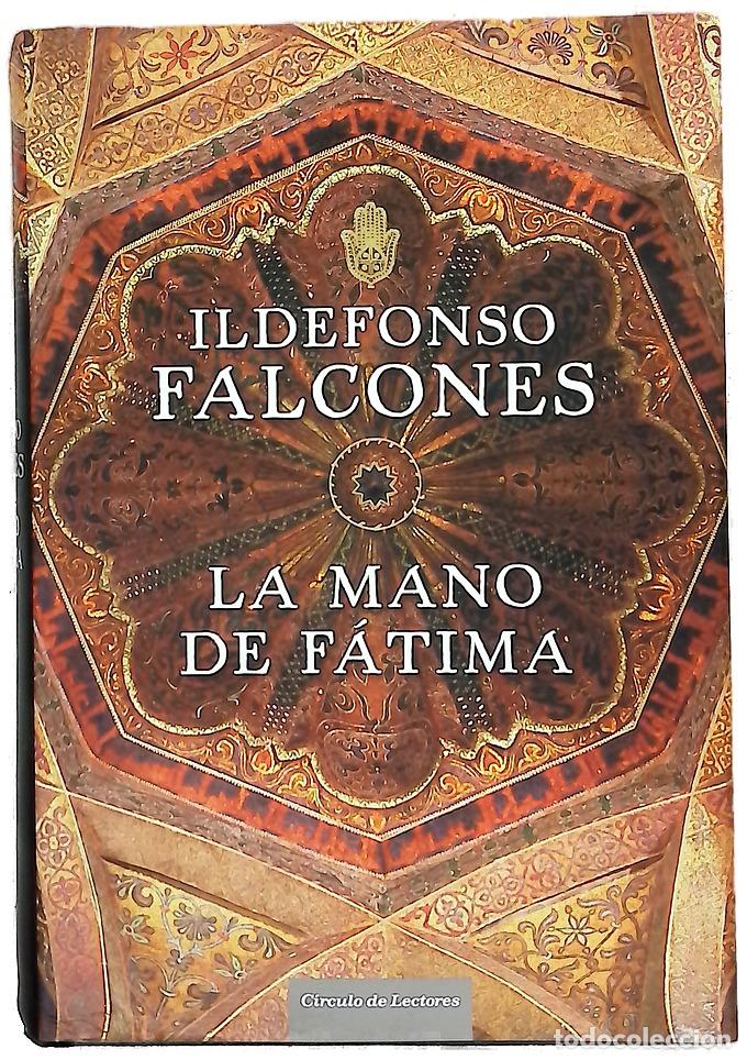 Libros: La mano de F&aacute;tima - Falcones, Ildefonso