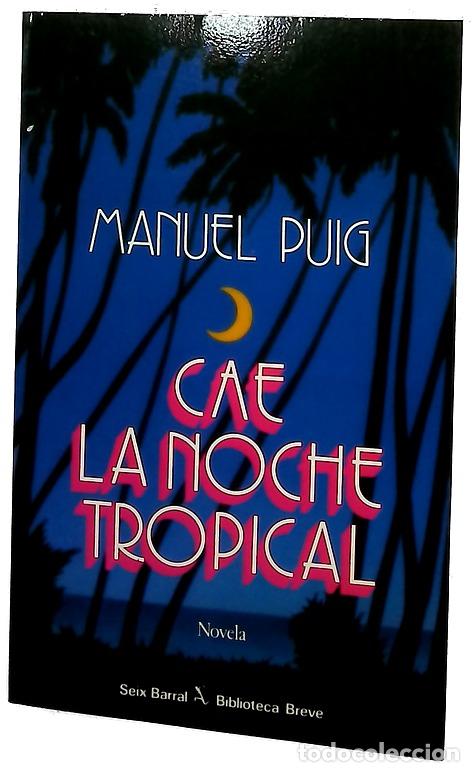 B&uuml;cher: Cae la noche tropical - Puig, Manuel