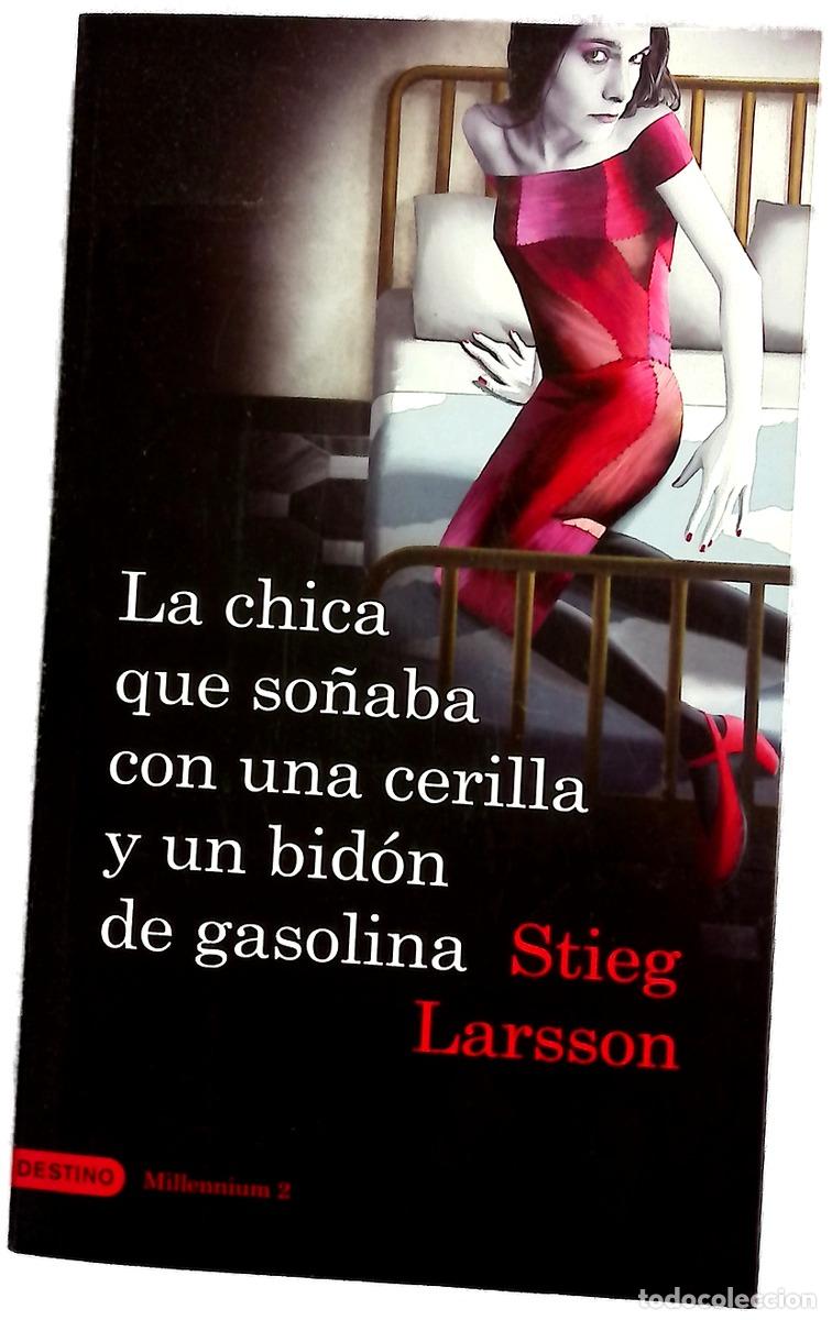 B&uuml;cher: La chica que so&ntilde;aba con una cerilla y un bid&oacute;n de gasolina