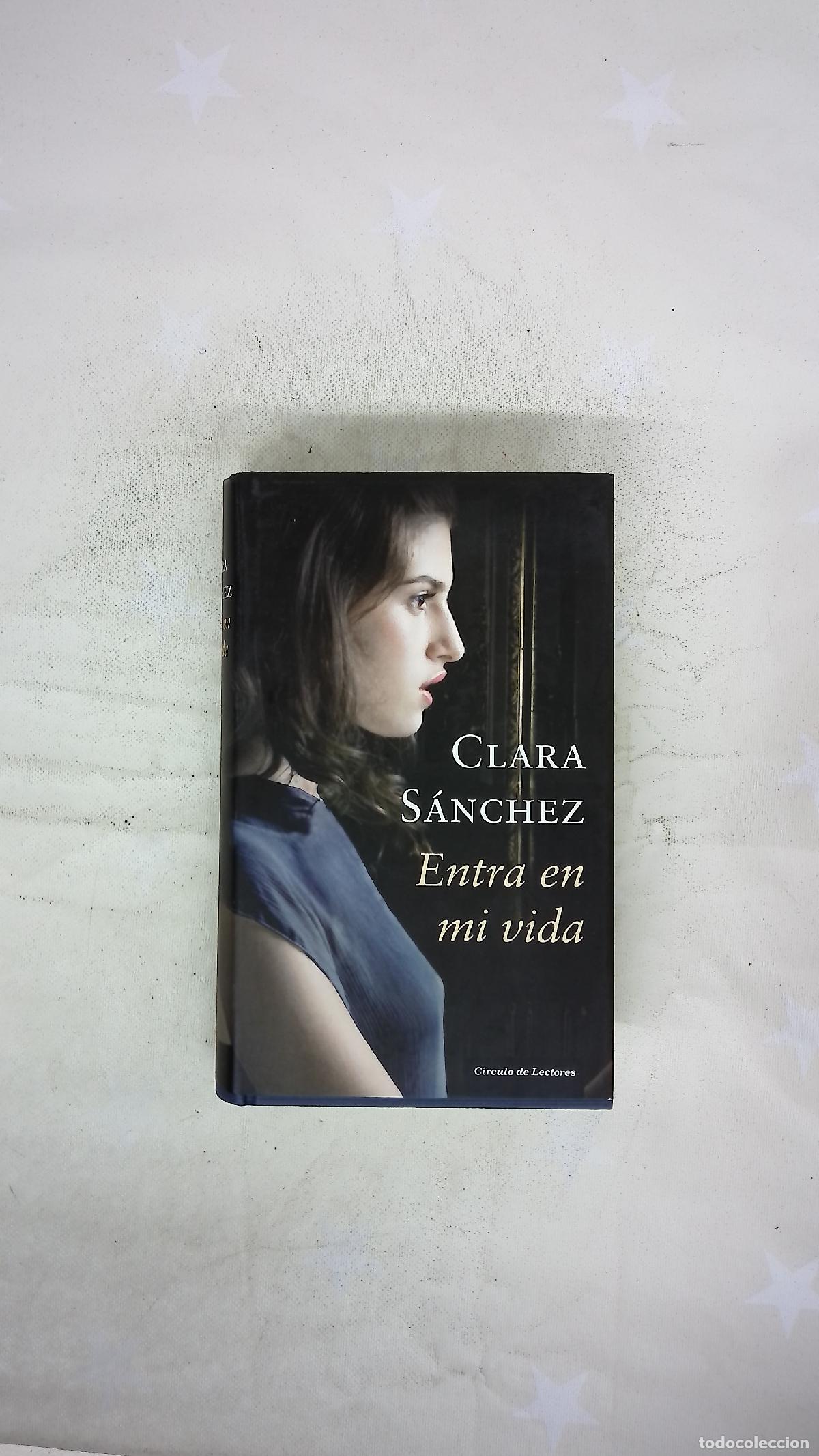 books: Entra en mi vida - S&aacute;nchez, Clara